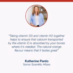 Metagenics scientific expert explaining the benefits of combining vitamin D3 and K2